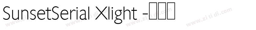 SunsetSerial Xlight 字体转换 SunsetSerial Xlight 字体转换